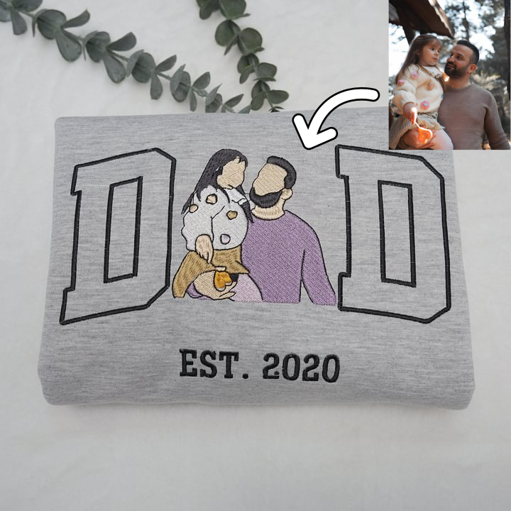 Custom Portrait from Photo Sweatshirt Embroidered Dad,Papa Sweatshirt