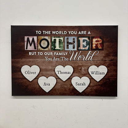 Personalized You Are The World Custom Names Canvas | Mother&