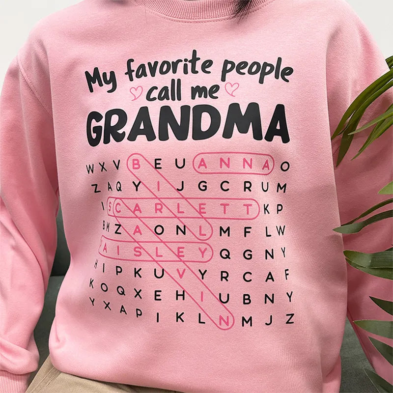 My Favorite People Call Me MOM GRANDMA Custom Kids Names T-shirt Crewneck