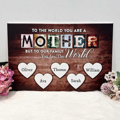 Personalized You Are The World Custom Names Canvas | Mother&