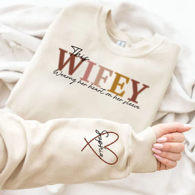 Personalized Wifey Wear Heart On Sleeve Mama Sweatshirt with Kid Names on Sleeves-Mother&