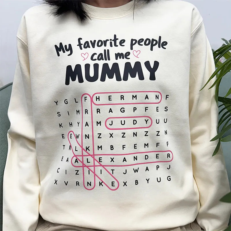 My Favorite People Call Me MOM GRANDMA Custom Kids Names T-shirt Crewneck