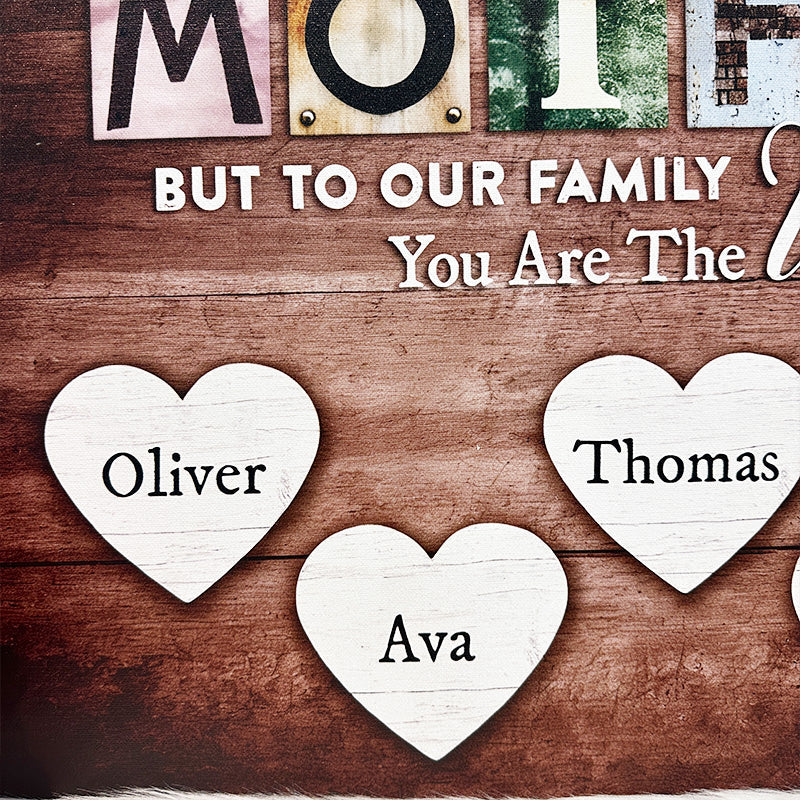 Personalized You Are The World Custom Names Canvas | Mother&