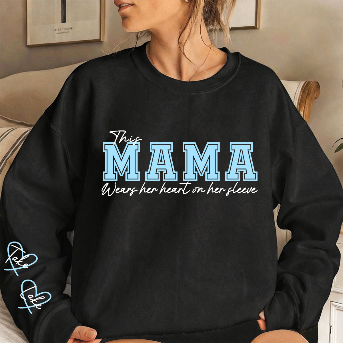 This Mama Wears Her Heart on Her Sleeve – Personalized Print Mama Sweatshirt with Kids’ Names | for Mom Mother&
