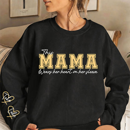 This Mama Wears Her Heart on Her Sleeve – Personalized Print Mama Sweatshirt with Kids’ Names | for Mom Mother&
