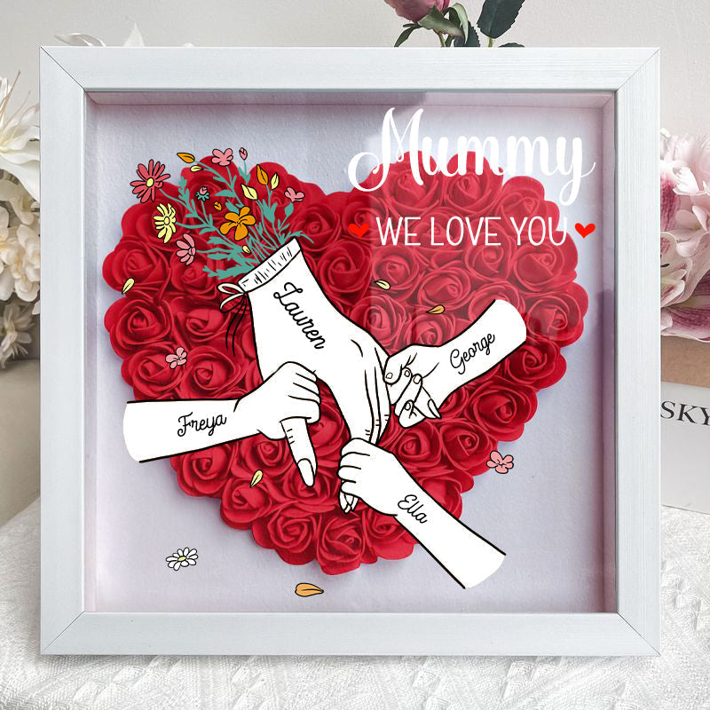We Love You Mummy White Hand Holding - Personalized Flower Shadow Box- Mother&