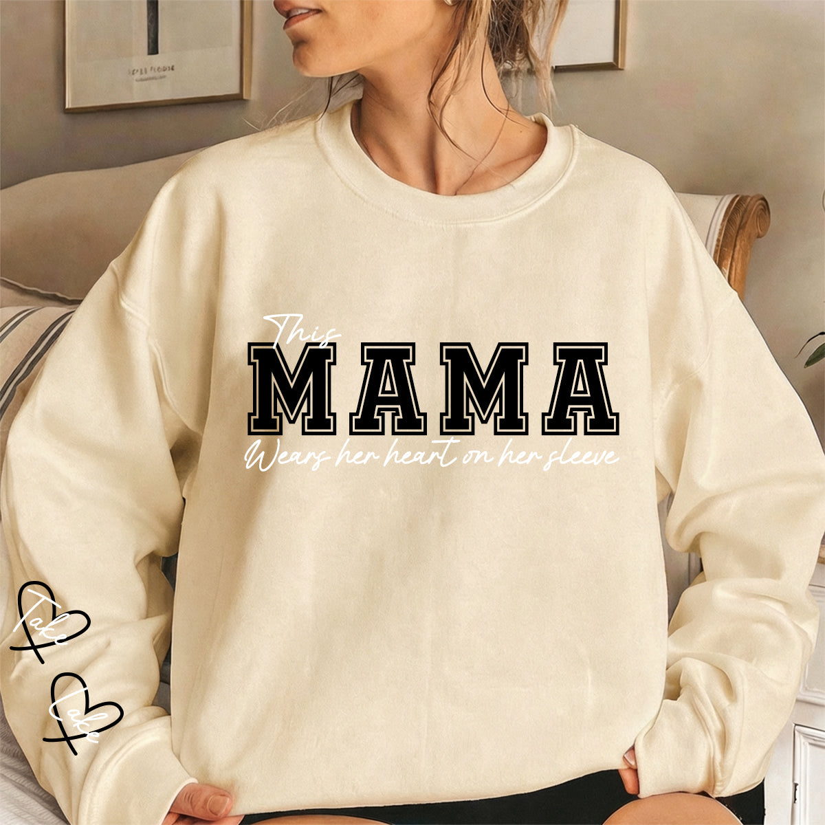 This Mama Wears Her Heart on Her Sleeve – Personalized Print Mama Sweatshirt with Kids’ Names | for Mom Mother&