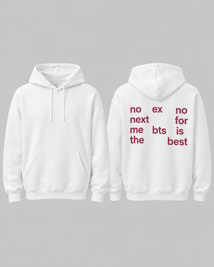 no ex no next for me bts is the best-custom slogan hoodie