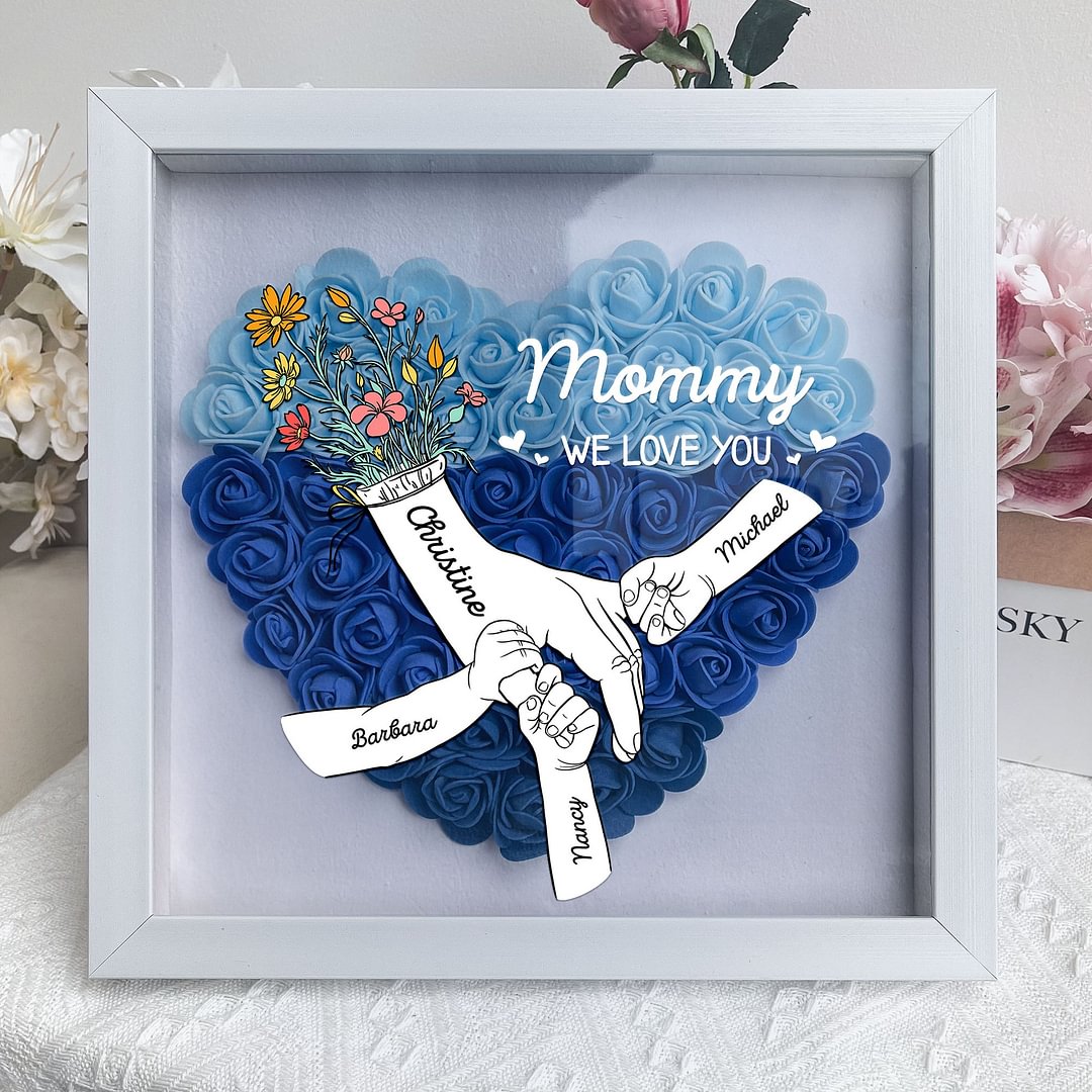 We Love You Mommy Hand Holding - Personalized Flower Shadow Box Mother&