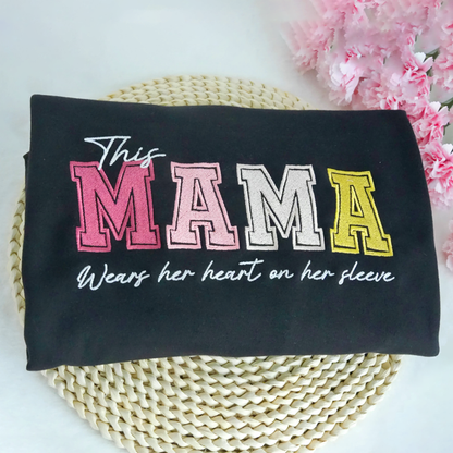 Wears Your Heart on Your Sleeve - Embroidered Mama Sweatshirt with Kids’ Names | Mother's Day Gift for Mom & Grandma