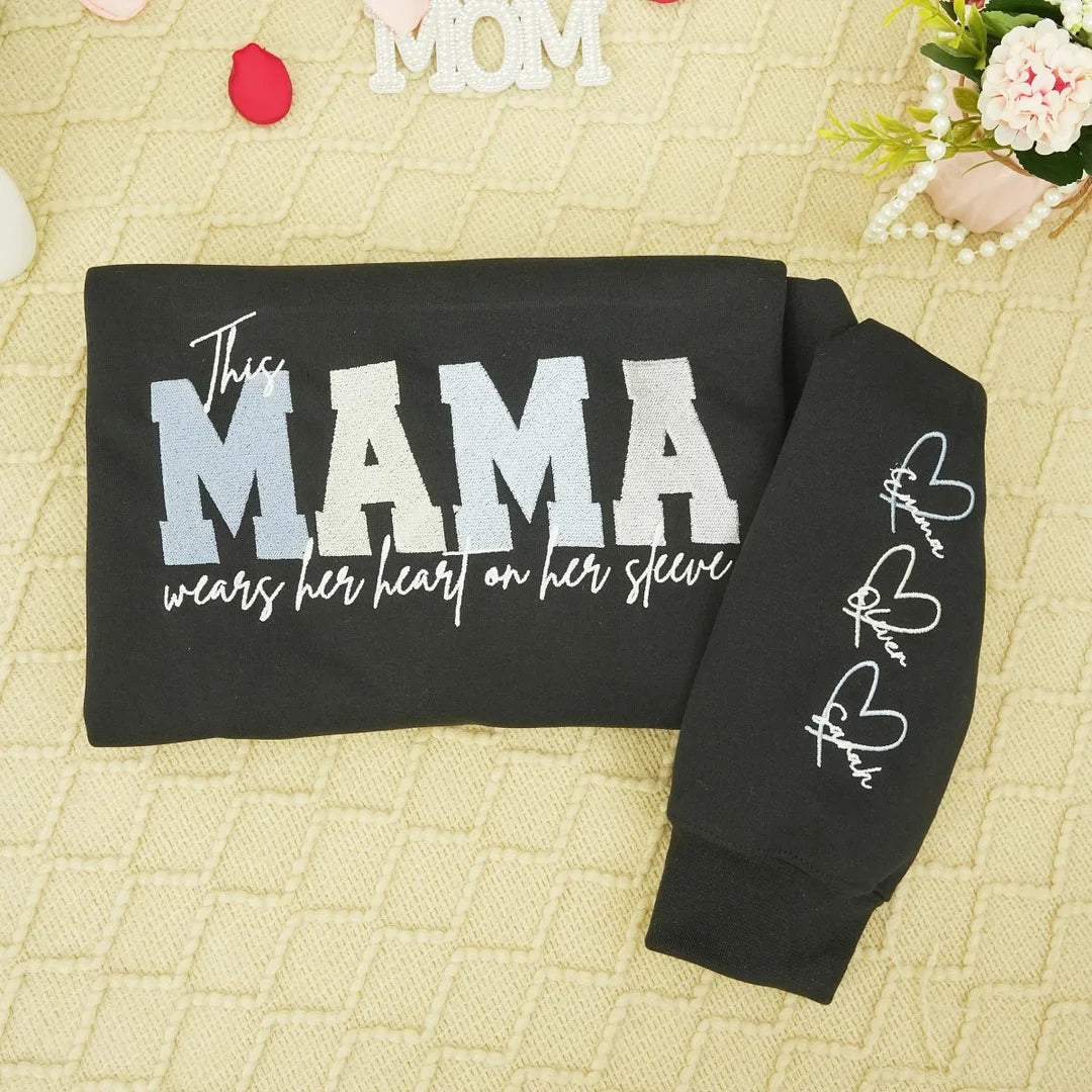 Wears Your Heart on Your Sleeve - Embroidered Mama Sweatshirt with Kids’ Names | Mother's Day Gift for Mom & Grandma
