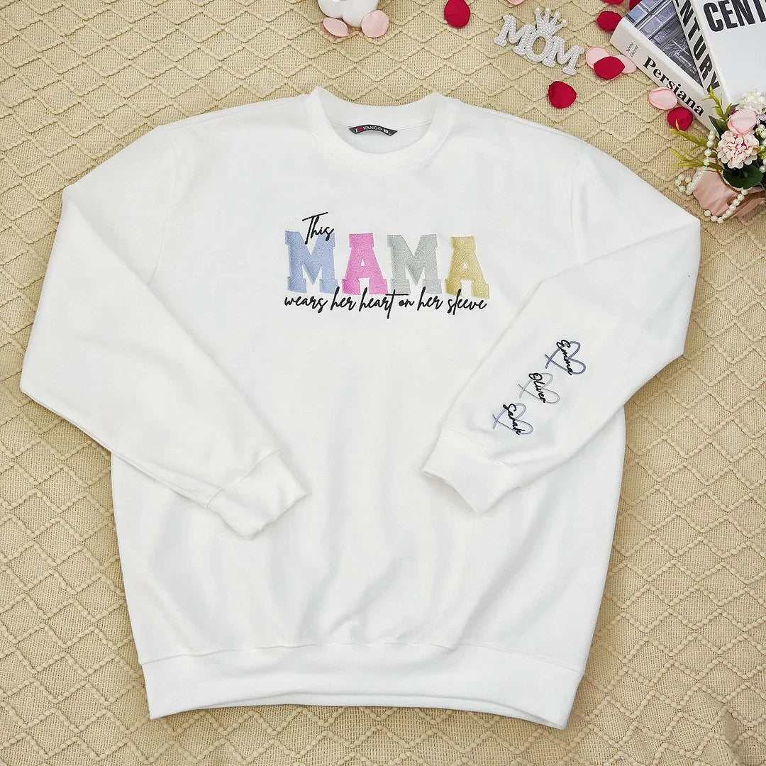 Wears Your Heart on Your Sleeve - Embroidered Mama Sweatshirt with Kids’ Names | Mother's Day Gift for Mom & Grandma