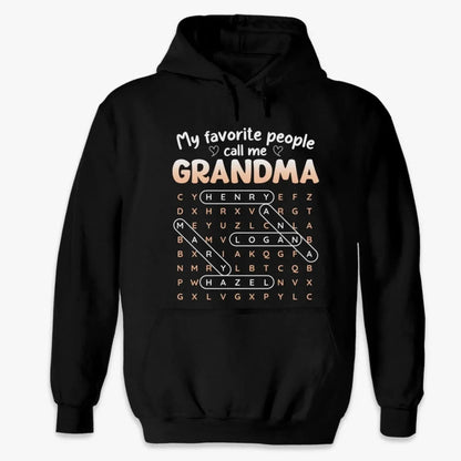 My Favorite People Call Me MOM GRANDMA Custom Kids Names T-shirt Crewneck