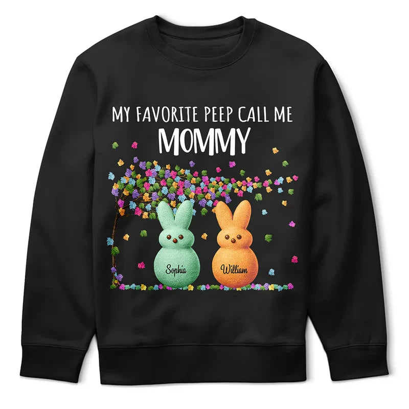 My Favorite Peeps Call Me Grandma Mom - Personalized T Shirt Sweatshirt
